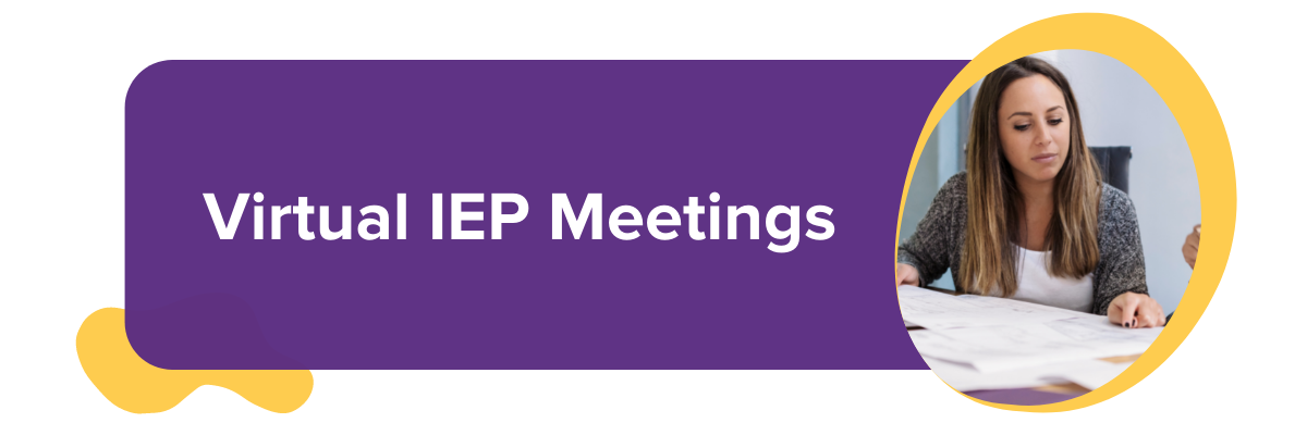Virtual IEP Meetings