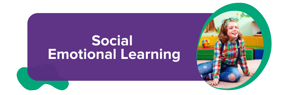 Social Emotional Learning